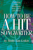 How to Be a Hit Songwriter(Polishing and Marketing Your Lyrics and Music)