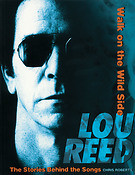 Lou Reed - Walk on the Wild Side(The Stories Behind the Songs)