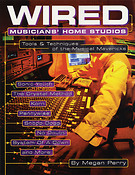 Wired - Musicians' Home Studios