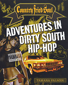 Country Fried Soul - Adv. In Dirty South Hip Hop