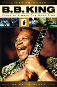 B.B. King: There Is Always One More Time