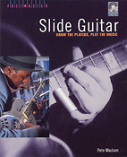 Slide Guitar - Know The Players, Play The Music