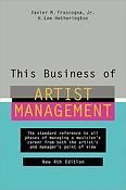 This Business of Artist Management - 4th Edition