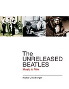 The Unreleased Beatles - Music And Film