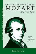 Getting The Most Out Of Mozart - The Vocal Works