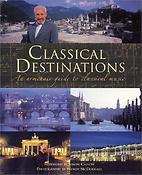 Classical Destinations(An Armchair Guide to Classical Music)
