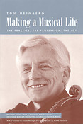 Making a Musical Life(The Practice, The Profession, The Joy)