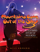 Mountains Come Out of the Sky(The Illustrated History of Prog Rock)