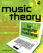 Music Theory For Computer Musicians