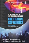 The Trance Experience(An Introduction to Electronic Dance Music)