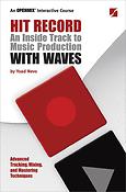 Hit Record(An Inside Track to Music Production with Waves)