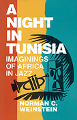 A Night in Tunisia(Imaginings of Africa in Jazz)