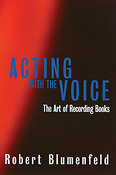 Acting with the Voice(The Art ofuerecording Books)