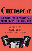 Childsplay(A Collection of Scenes and Monologues fuer Children)
