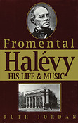 Fromentmal Halevy(His Life & Music)