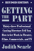 Getting the Part(Thirty-Three Professional Casting Directors Tell You How to Get Work in Theater, Fi