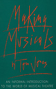 Making Musicals(An Infuermal Introduction to the World of Musical Theater)
