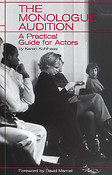 The Monologue Audition(A Practical Guide For Actors)