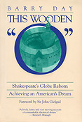 This Wooden O(Shakespeare's Globe Reborn: Achieving an American's Dream)