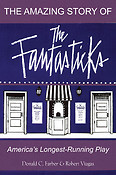 The Amazing Story of The Fantasticks(America's Longest-Running Play)