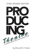 Producing Theatre(A Comprehensive Legal and Business Guide - Third Revised Edition)