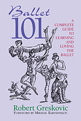 Ballet 11(A Complete Guide to Learning and Loving the Ballet)