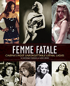 Femme Fatale(Cinema's Most Unforgettable Lethal Ladies)