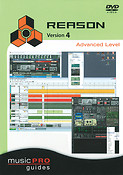 Reason 4 Advanced Level(Music Pro Guides)