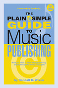 The Plain And Simple Guide To Music Publishing