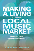 Making a Living in Your Local Music Market(Realizing Your Marketing Potential Revised and Updated Fo
