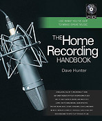 The Home Recording Handbook(Use What You've Got to Make Great Music)