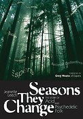Seasons They Change(The Story of Acid and Psychedelic Folk)