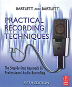 Practical Recording Techniques - 5th Edition(The Step-by-Step Approach to Professional Audio Recordi