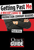 Getting Past Me(A Writer's Guide to Production Company Readers)