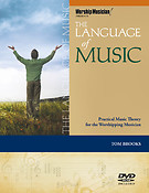 The Language of Music(Practical Music Theory For The Worshipping Musician)