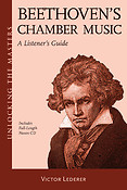 Beethoven's Chamber Music(Unlocking the Masters Series)