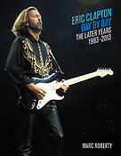 Eric Clapton, Day by Day(The Later Years, 1983-2013)