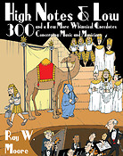 High Notes and Low(3 and a Few More Whimsical Anecdotes Concerning Music and Musicians)