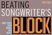 Beating Songwriter's Block(Jump-Start Your Words and Music)