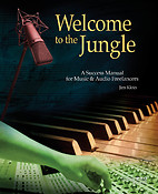 Welcome to the Jungle(A Success Manual fuer Music and Audio Freelancers)
