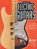 How To Build Electric Guitars