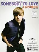 Somebody to Love(as perfuermed by Justin Bieber)