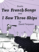 Duets, Yellow Book II(Two French Songs & I Saw Three Ships)
