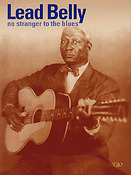 Leadbelly: No Stranger to the Blues