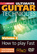 How to Play Fast - Volume 2(Ultimate Guitar Techniques Series)