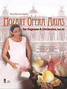 Mozart Opera Arias for Soprano and Orchestra Vol. III