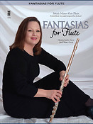 Fantasias for Flute: Classics with Piano