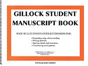 Gillock Student Manuscript Book