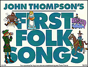 John Thompson's First Folk Songs