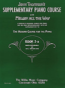 John Thompson: Melody All the Way Book 3a